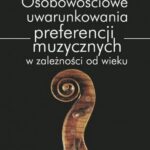 Osobowościowe uwarunkowania preferencji muzycznych w zależności od wieku — okładka e-booka