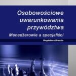 Osobowościowe uwarunkowania przywództwa. Menedżerowie a specjaliści — okładka e-booka