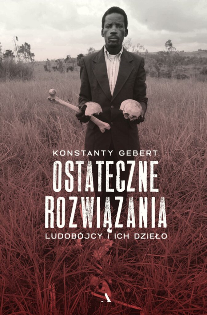Ostateczne rozwiązania. Ludobójcy i ich dzieło — okładka