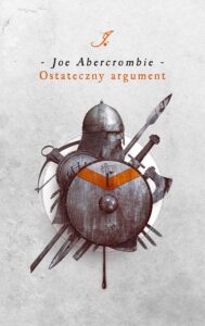 Tytuł: Ostateczny argument. Trylogia Pierwsze Prawo. Księga 3
Autor: Joe Abercrombie
Wydawnictwo: MAG
Formaty: EPUB, MOBI