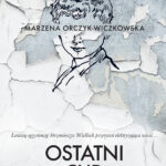Tytuł: Ostatni cud
Autor: Marzena Orczyk-Wiczkowska
Wydawnictwo: Wydawnictwo Lira
Formaty: EPUB, MOBI