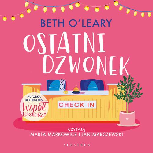 Tytuł: Ostatni dzwonek
Autor: Beth O'leary
Wydawnictwo: Albatros
Formaty: MP3