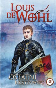 Tytuł: Ostatni Krzyżowiec
Autor: Louis de Wohl
Wydawnictwo: Diecezjalne Wydawnictwo i Drukarnia w Sandomierzu
Formaty: EPUB, MOBI, PDF