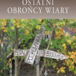 Tytuł: Ostatni obrońcy wiary
Autor: Piotr Nesterowicz
Wydawnictwo: Petrus
Formaty: PDF