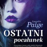 Tytuł: Ostatni pocałunek
Autor: Laurelin Paige
Wydawnictwo: Wydawnictwo Kobiece
Formaty: EPUB, MOBI
