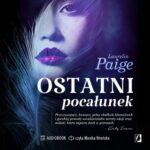 Tytuł: Ostatni pocałunek
Autor: Laurelin Paige
Wydawnictwo: Wydawnictwo Kobiece
Formaty: MP3