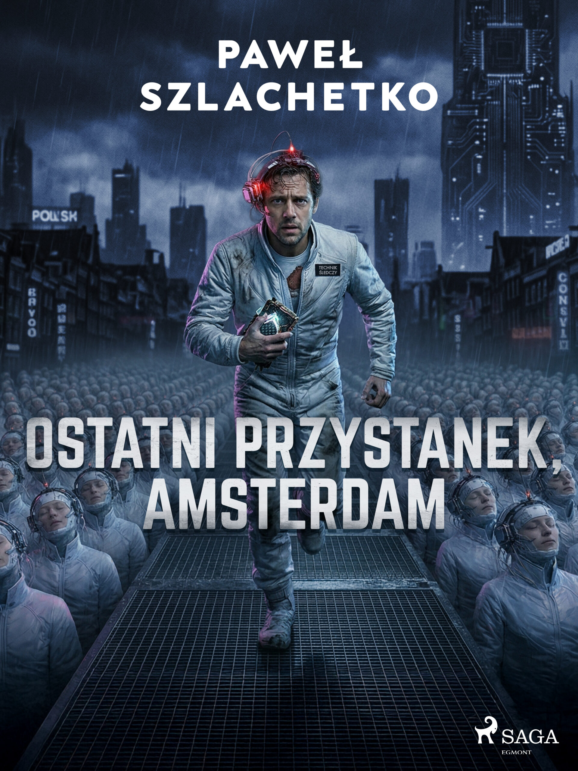 Tytuł: Ostatni przystanek, Amsterdam
Autor: Paweł Szlachetko
Wydawnictwo: Saga Egmont
Formaty: EPUB, MOBI