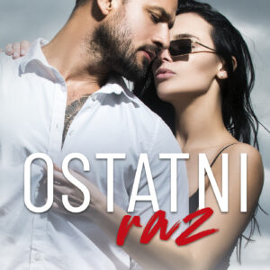 Tytuł: Ostatni raz
Autor: Corinne Michaels
Wydawnictwo: Muza
Formaty: EPUB, MOBI