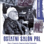 Tytuł: Ostatni salon PRL
Autor: Andrzej Chwalba
Wydawnictwo: Wydawnictwo Naukowe PWN
Formaty: MOBI, EPUB