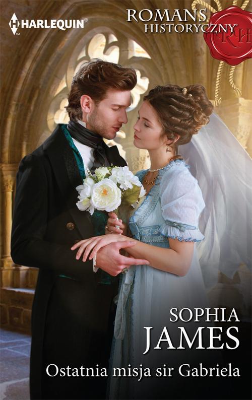 Tytuł: Ostatnia misja sir Gabriela
Autor: Sophia James
Wydawnictwo: Harlequin
Formaty: MOBI, EPUB