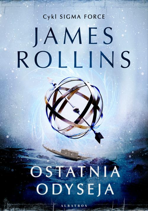 Tytuł: OSTATNIA ODYSEJA
Autor: James Rollins
Wydawnictwo: Albatros
Formaty: MOBI, EPUB
