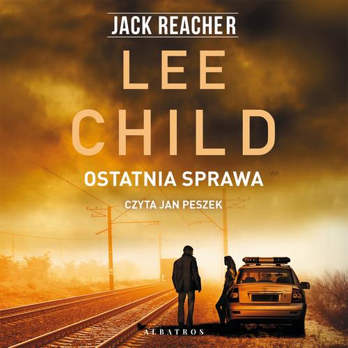 Tytuł: OSTATNIA SPRAWA
Autor: Lee Child
Wydawnictwo: Albatros
Formaty: MP3