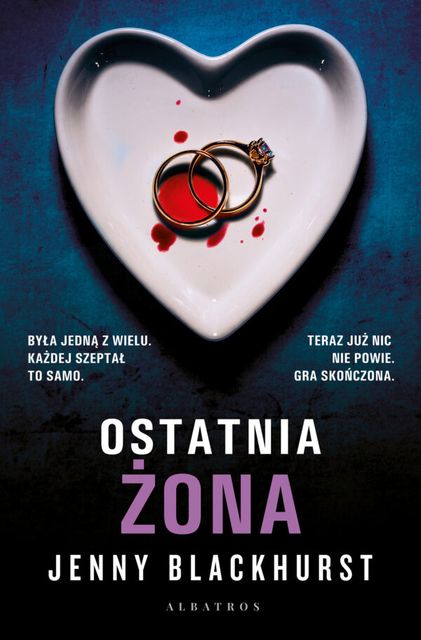 Tytuł: Ostatnia żona
Autor: Jenny Blackhurst
Wydawnictwo: Albatros
Formaty: EPUB, MOBI
