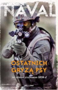 Tytuł: Ostatnich gryzą psy
Autor: Naval
Wydawnictwo: Bellona
Formaty: EPUB, MOBI
