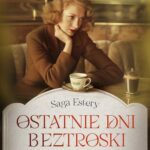 Tytuł: Ostatnie dni beztroski
Autor: Wiktoria Gische
Wydawnictwo: Mando
Formaty: EPUB, MOBI
