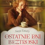 Tytuł: Ostatnie dni beztroski Saga Estery
Autor: Wiktoria Gische
Wydawnictwo: Mando
Formaty: MOBI, EPUB