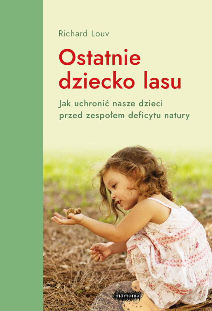 Ostatnie dziecko lasu.Wydanie 4 — okładka
