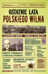 Tytuł: Ostatnie lata polskiego Wilna
Autor: Sławomir Koper, Tomasz Stańczyk
Wydawnictwo: Fronda
Formaty: EPUB, MOBI