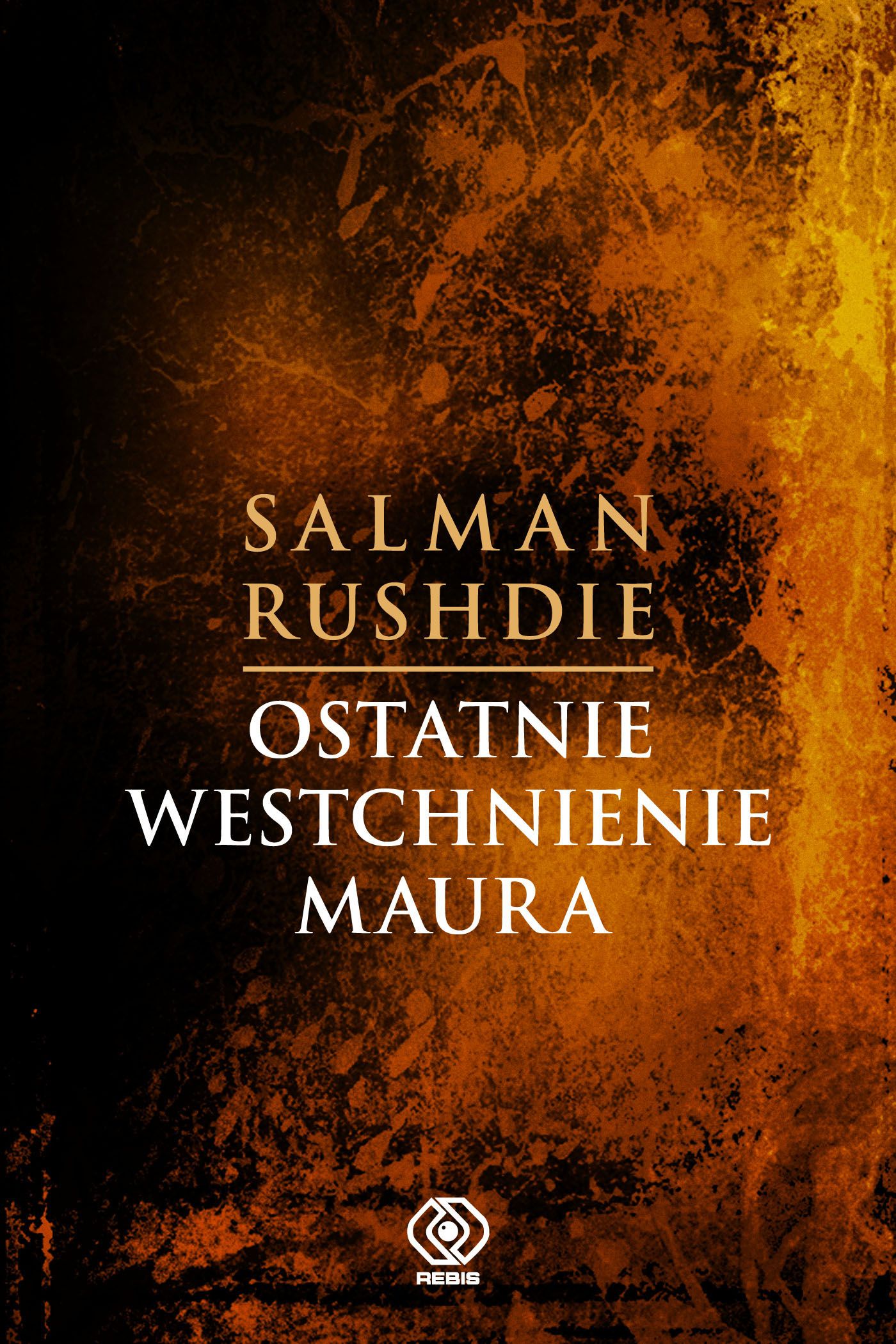Tytuł: Ostatnie westchnienie Maura
Autor: Salman Rushdie
Wydawnictwo: REBIS
Formaty: EPUB, MOBI