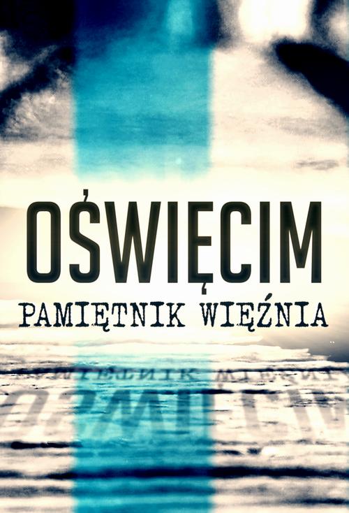 Tytuł: Oświęcim. Pamiętnik więźnia
Autor: Nieznany
Wydawnictwo: Wydawnictwo Horyzont Idei
Formaty: MP3