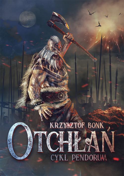 Tytuł: Otchłań. Cykl Pendorum część II
Autor: Krzysztof Bonk
Wydawnictwo: Wydawnictwo e-bookowo
Formaty: EPUB, PDF, MOBI