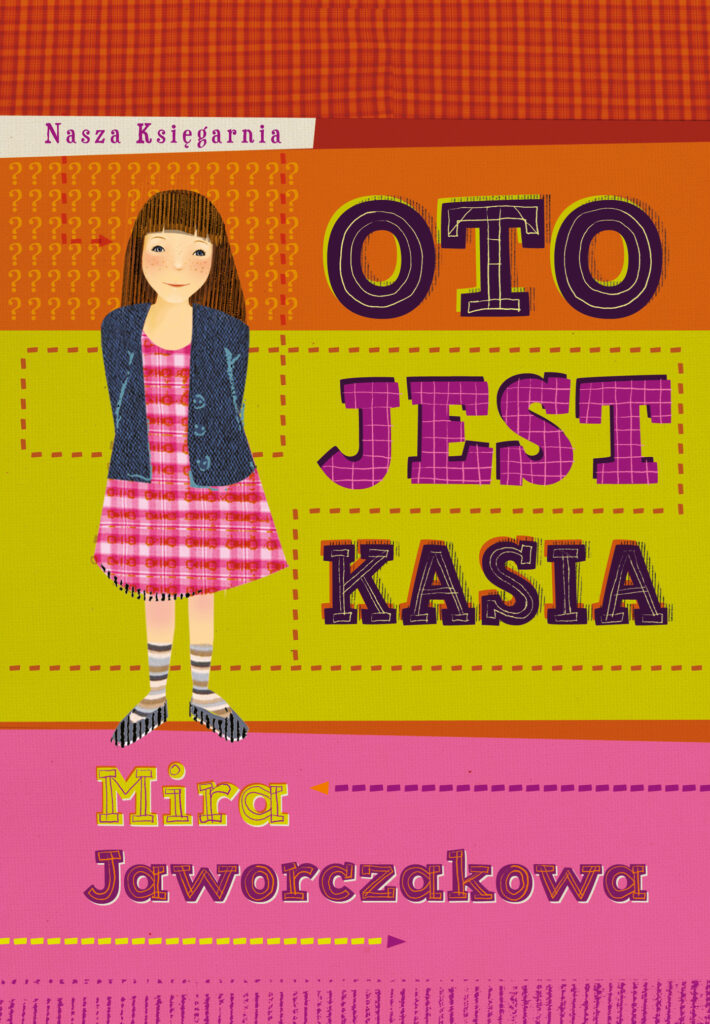 Tytuł: Oto jest Kasia
Autor: Mira Jaworczakowa
Wydawnictwo: Wydawnictwo Nasza Księgarnia
Formaty: EPUB, MOBI