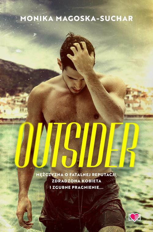 Tytuł: Outsider
Autor: Monika Magoska-Suchar
Wydawnictwo: Papierowe Serca
Formaty: EPUB, MOBI