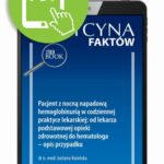 Tytuł: Pacjent z nocną napadową hemoglobinurią w codziennej praktyce lekarskiej: od lekarza podstawowej opieki zdrowotnej do hematologa – opis przypadku [Medycyna Faktów 2/2023]
Autor: Justyna Kozińska
Wydawnictwo: Medical Education
Formaty: PDF