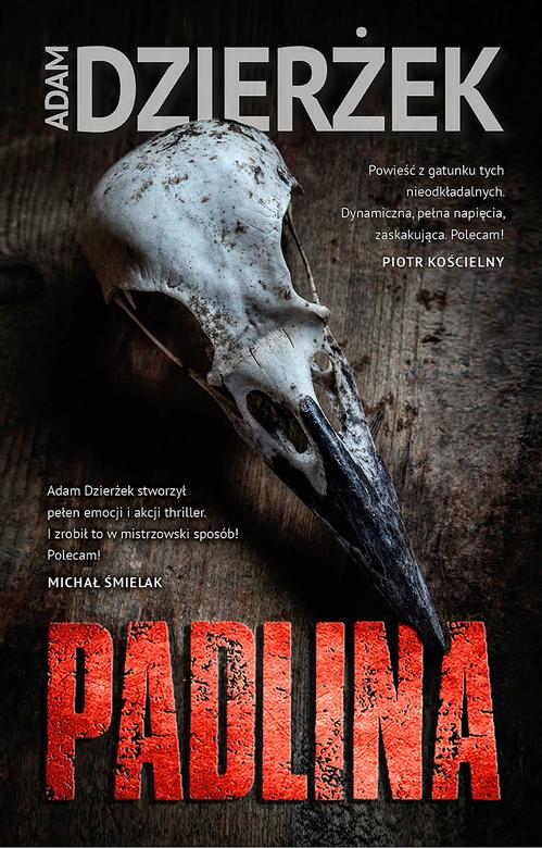 Tytuł: Padlina
Autor: Adam Dzierżek
Wydawnictwo: Initium
Formaty: MOBI, EPUB