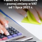 Pakiet VAT e-commerce – poznaj zmiany od 1 lipca 2021 r — okładka e-booka