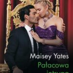 Tytuł: Pałacowa intryga
Autor: Maisey Yates
Wydawnictwo: Harlequin
Formaty: MOBI, EPUB