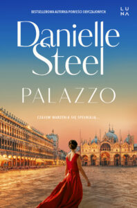 Tytuł: Palazzo
Autor: Danielle Steel
Wydawnictwo: Wydawnictwo Luna
Formaty: EPUB, MOBI