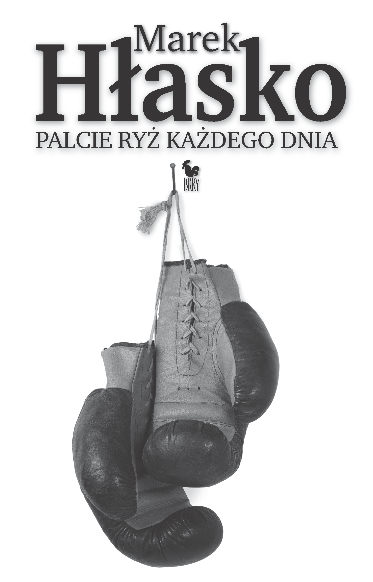 Tytuł: Palcie ryż każdego dnia
Autor: Marek Hłasko
Wydawnictwo: Wydawnictwo Iskry
Formaty: EPUB, MOBI