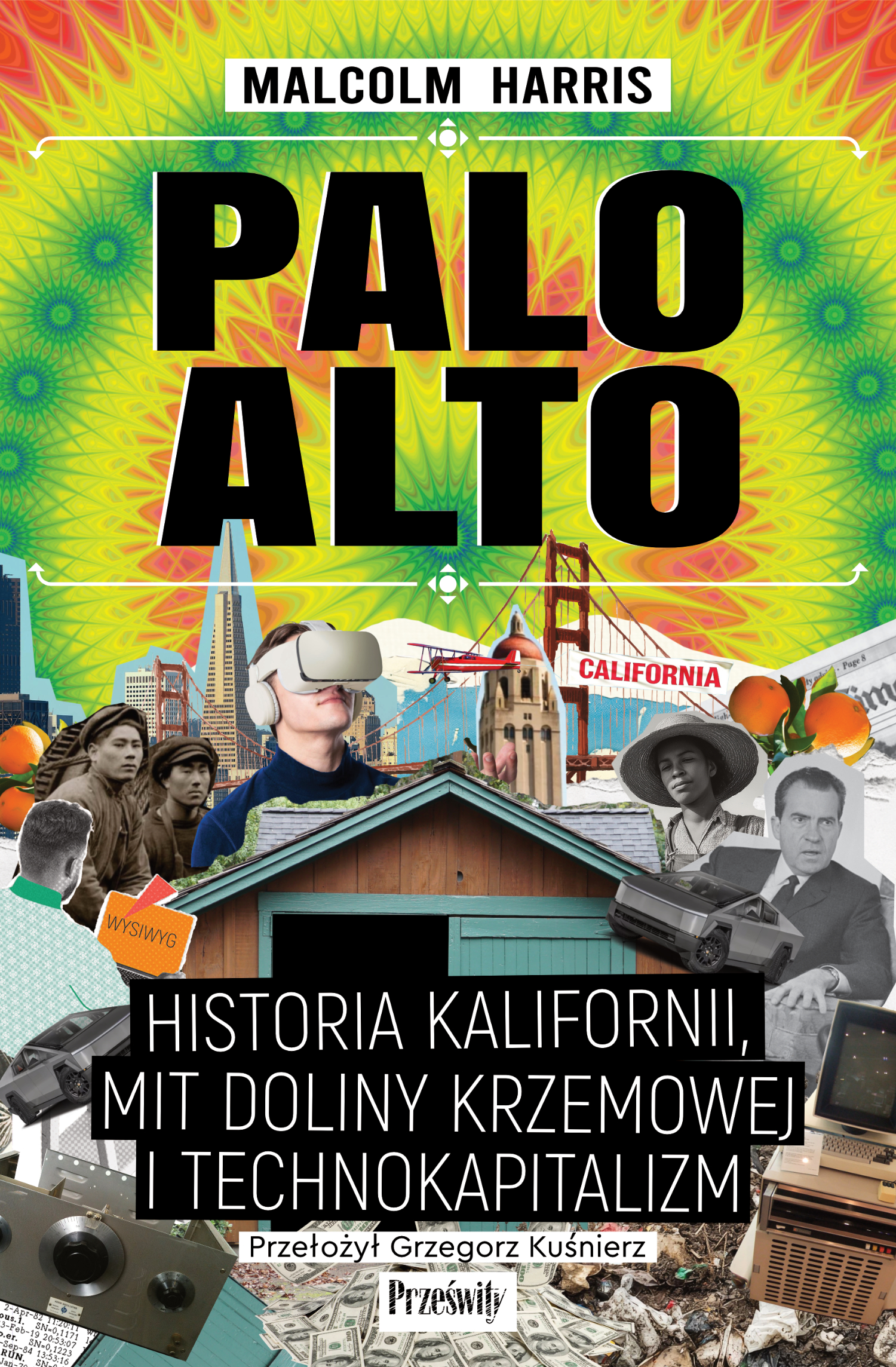 Palo Alto. Historia Kalifornii, mit Doliny Krzemowej i technokapitalizm — okładka e-booka