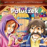 Tytuł: Paluszek
Autor: Charles Perrault
Wydawnictwo: Siedmioróg
Formaty: MP3