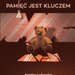 Tytuł: Pamięć jest kluczem
Autor: Karolina Lorkowska
Wydawnictwo: Warszawska Firma Wydawnicza
Formaty: EPUB