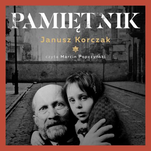 Tytuł: Pamiętnik
Autor: Janusz Korczak
Wydawnictwo: Wydawnictwo Dobry Owoc
Formaty: MP3
