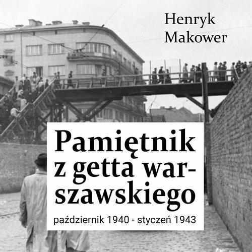 Pamiętnik z getta warszawskiego. Październik 1940 – styczeń 1943 — okładka audiobooka