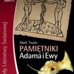 Tytuł: Pamiętniki Adama i Ewy
Autor: Mark Twain
Wydawnictwo: Aleksandria
Formaty: MP3