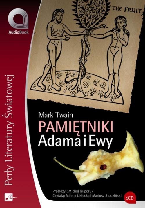 Tytuł: Pamiętniki Adama i Ewy
Autor: Mark Twain
Wydawnictwo: Aleksandria
Formaty: MP3