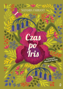 Tytuł: Pamiętniki Bluebell Gadsby (#1). Czas po Iris. Pamiętniki Bluebell Gadsby, tom 1
Autor: Natsha Farrant
Wydawnictwo: Dwukropek
Formaty: EPUB, MOBI