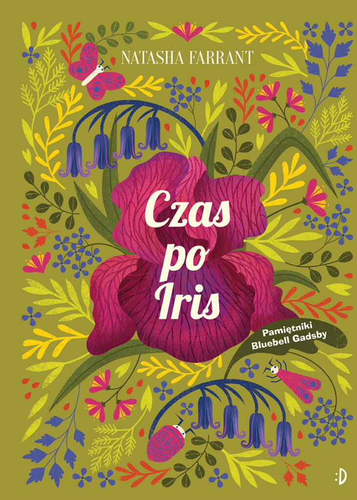 Pamiętniki Bluebell Gadsby (#1). Czas po Iris. Pamiętniki Bluebell Gadsby, tom 1 — okładka