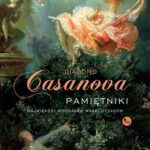 Tytuł: Pamiętniki. Największy kochanek wszechczasów
Autor: Giacomo Casanova
Wydawnictwo: MG
Formaty: EPUB, MOBI