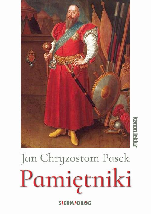 Tytuł: Pamiętniki
Autor: Jan Chryzostom Pasek
Wydawnictwo: Siedmioróg
Formaty: EPUB, MOBI