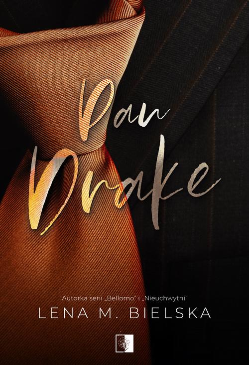 Tytuł: Pan Drake
Autor: Lena M. Bielska
Wydawnictwo: NieZwykłe
Formaty: EPUB, MOBI