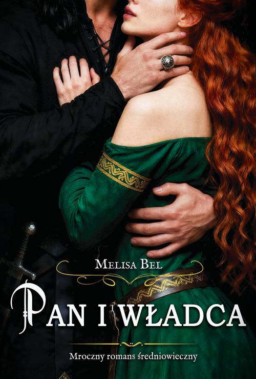 Tytuł: Pan i władca
Autor: Melisa Bel
Wydawnictwo: MELISA BEL
Formaty: PDF, MOBI, EPUB