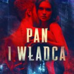 Tytuł: Pan i władca
Autor: Dominika Smoleń
Wydawnictwo: Niegrzeczne książki
Formaty: EPUB, MOBI