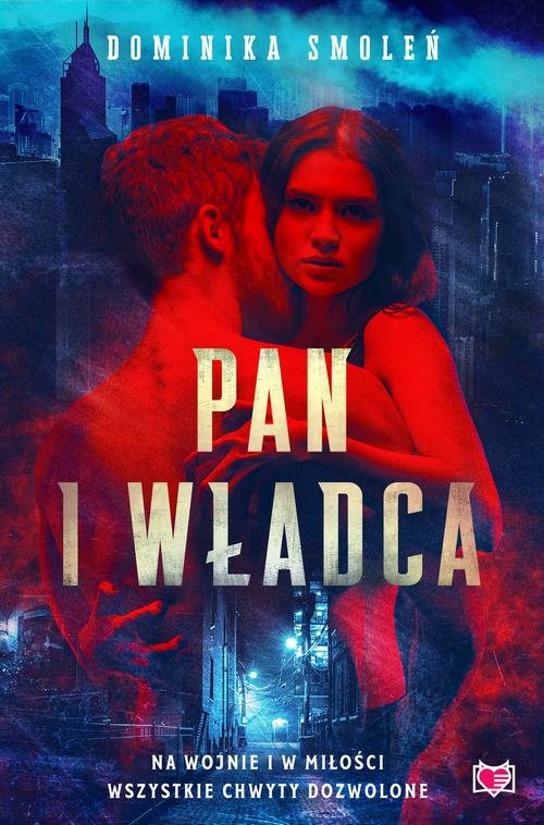 Tytuł: Pan i władca
Autor: Dominika Smoleń
Wydawnictwo: Niegrzeczne książki
Formaty: EPUB, MOBI