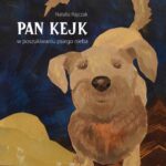 Pan Kejk W poszukiwaniu psiego nieba — okładka e-booka