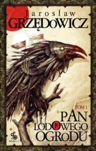 Pan Lodowego Ogrodu (Tom 1). Pan Lodowego Ogrodu. Tom 1 — okładka e-booka